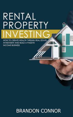 Rental Property Investing de Brandon Connor