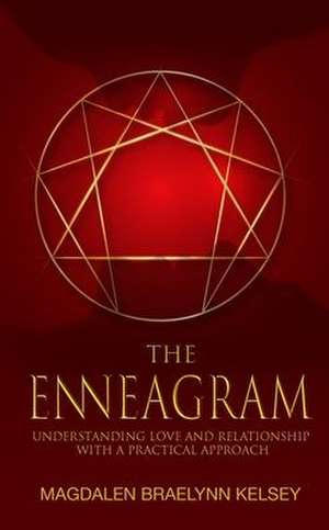 THE ENNEAGRAM de Magdalen Braelynn Kelsey