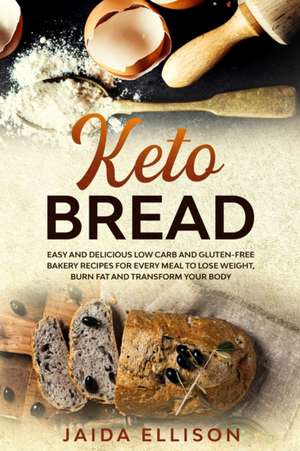 Keto Bread de Jaida Ellison