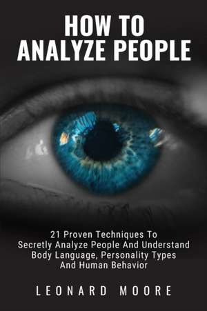 How To Analyze People de Leonard Moore