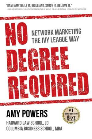 No Degree Required de Amy Powers