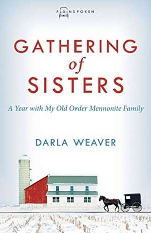 Gathering of Sisters de Darla Weaver