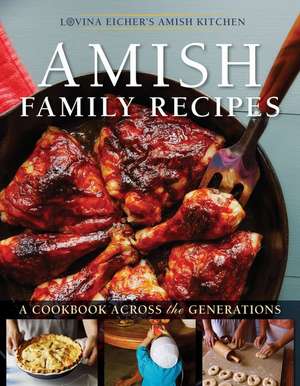 Amish Family Recipes de Lovina Eicher