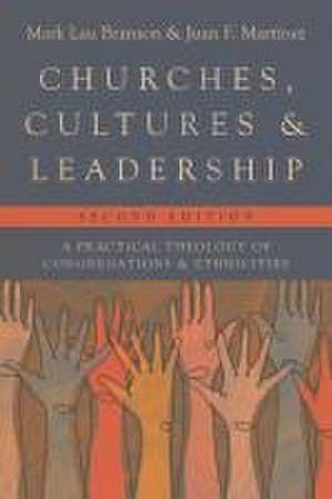 Churches, Cultures, and Leadership de Mark Lau Branson