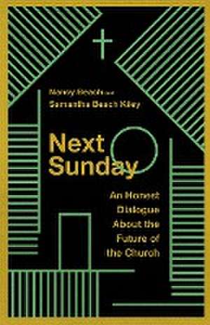 Next Sunday – An Honest Dialogue About the Future of the Church de Nancy Beach