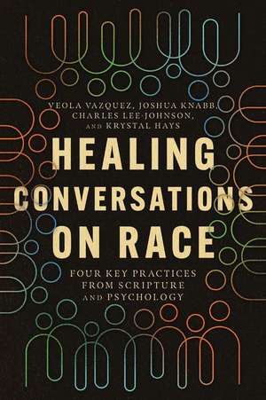 Healing Conversations on Race de Veola Vazquez