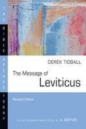 The Message of Leviticus de Derek Tidball