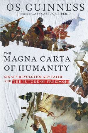 The Magna Carta of Humanity de Os Guinness