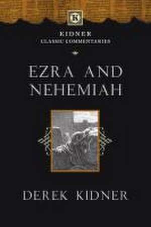 Ezra and Nehemiah de Derek Kidner