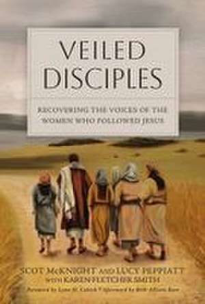 Veiled Disciples de Scot Mcknight