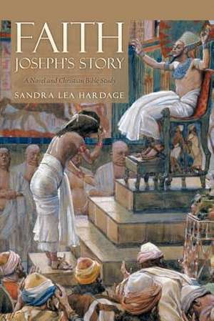 Faith Joseph's Story de Sandra Lea Hardage