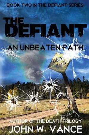 The Defiant de John W. Vance