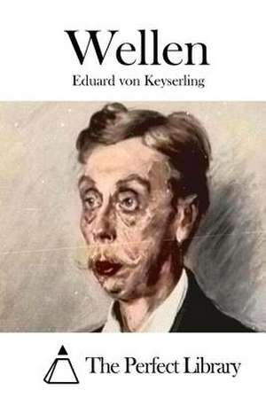 Wellen de Eduard Von Keyserling