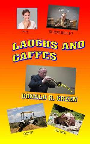 Laughs and Gaffes de MR Donald R. Green