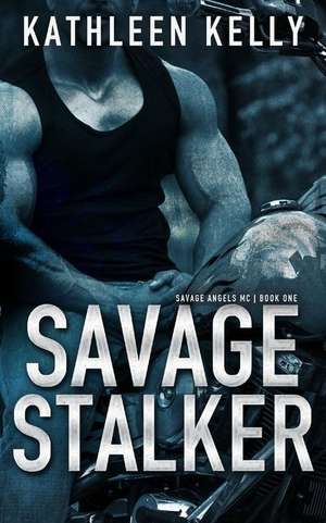 Savage Stalker de Kathleen Kelly