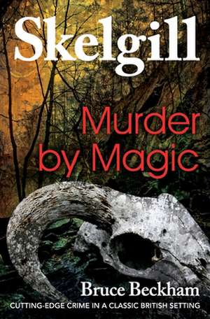 Murder by Magic de Bruce Beckham