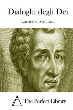 Dialoghi Degli Dei de Luciano Di Samosata