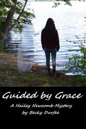 Guided by Grace de Becky Durfee