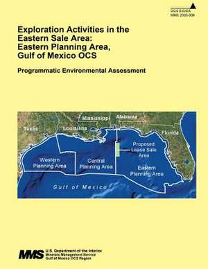 Exploration Activities in the Eastern Sale Area de U. S. Department of the Interior