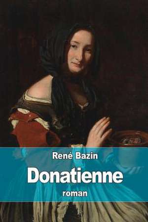 Donatienne de Rene Bazin