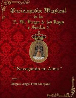 Navegando Mi Alma - Marcha Procesional de Miguel Angel Font Morgado