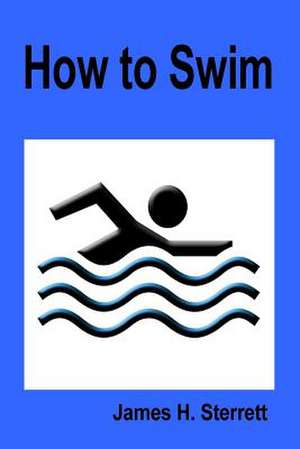 How to Swim de James H. Sterrett