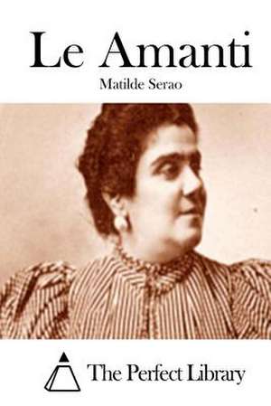 Le Amanti de Matilde Serao