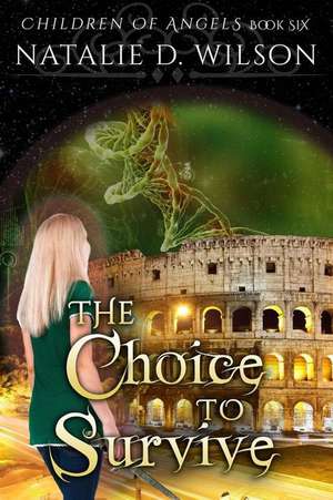 The Choice to Survive de Natalie D. Wilson