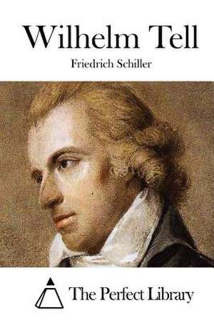 Wilhelm Tell de Friedrich Schiller