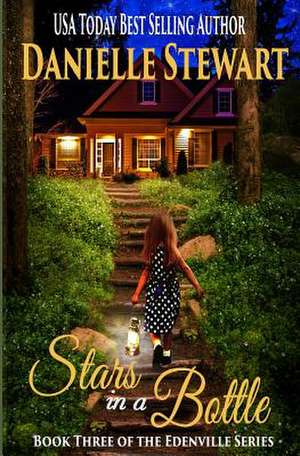 Stars in a Bottle de Danielle Stewart