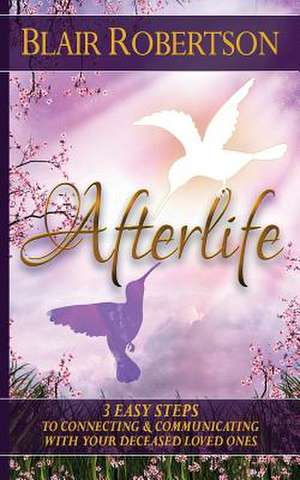 Afterlife de Blair Robertson