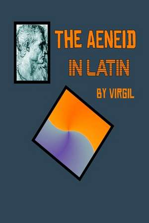 Aeneid in Latin de Virgil