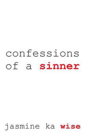 Confessions of a Sinner de Jasmine Wise