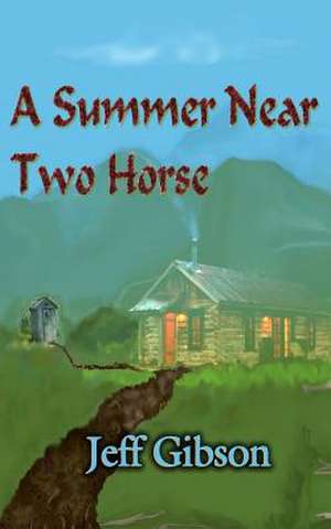 A Summer Near Two Horse de Jeff B. Gibson