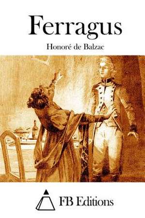 Ferragus de Honore De Balzac