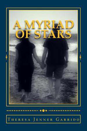 A Myriad of Stars de Theresa Jenner Garrido