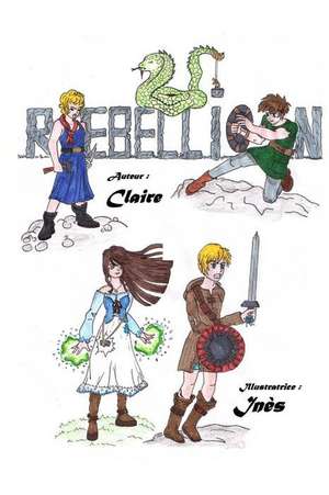 Rebellion de Claire Sm