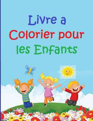 Livre a Colorier Pour Les Enfants de Frances P. Robinson