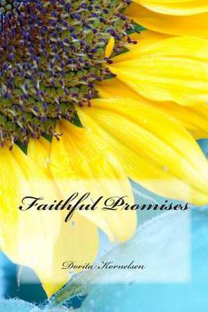 Faithful Promises de Dorita Lynn Kornelsen