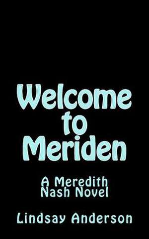 Welcome to Meriden de Lindsay Anderson