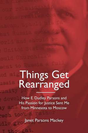 Things Get Rearranged de Janet Parsons Mackey