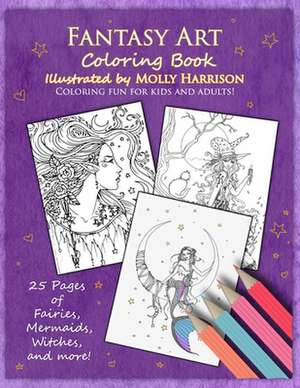 Fantasy Art Coloring Book de Molly Harrison