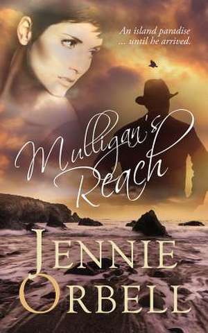 Mulligan's Reach de Jennie Orbell