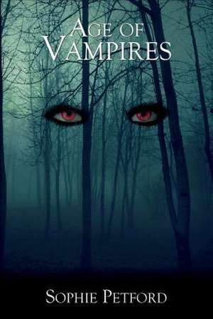 Age of Vampires de Sophie Petford