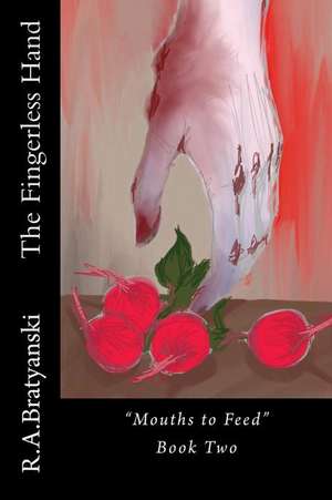 The Fingerless Hand de R. a. Bratyanski