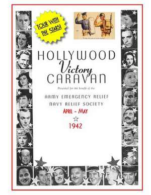 Hollywood Victory Caravan de I. Joseph Hyatt