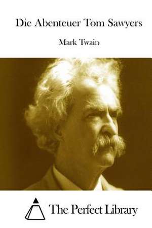 Die Abenteuer Tom Sawyers de Mark Twain