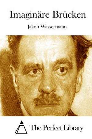 Imaginare Brucken de Jakob Wassermann