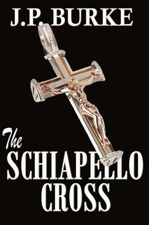 The Schiapello Cross de J. P. Burke