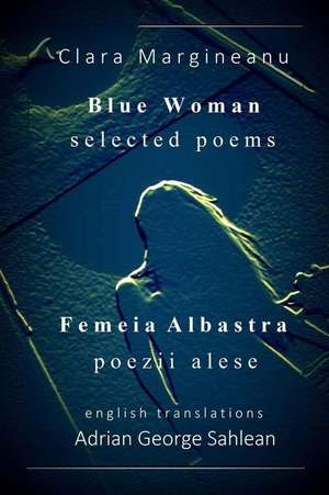 Blue Woman - Femeia Albastra de Clara Margineanu